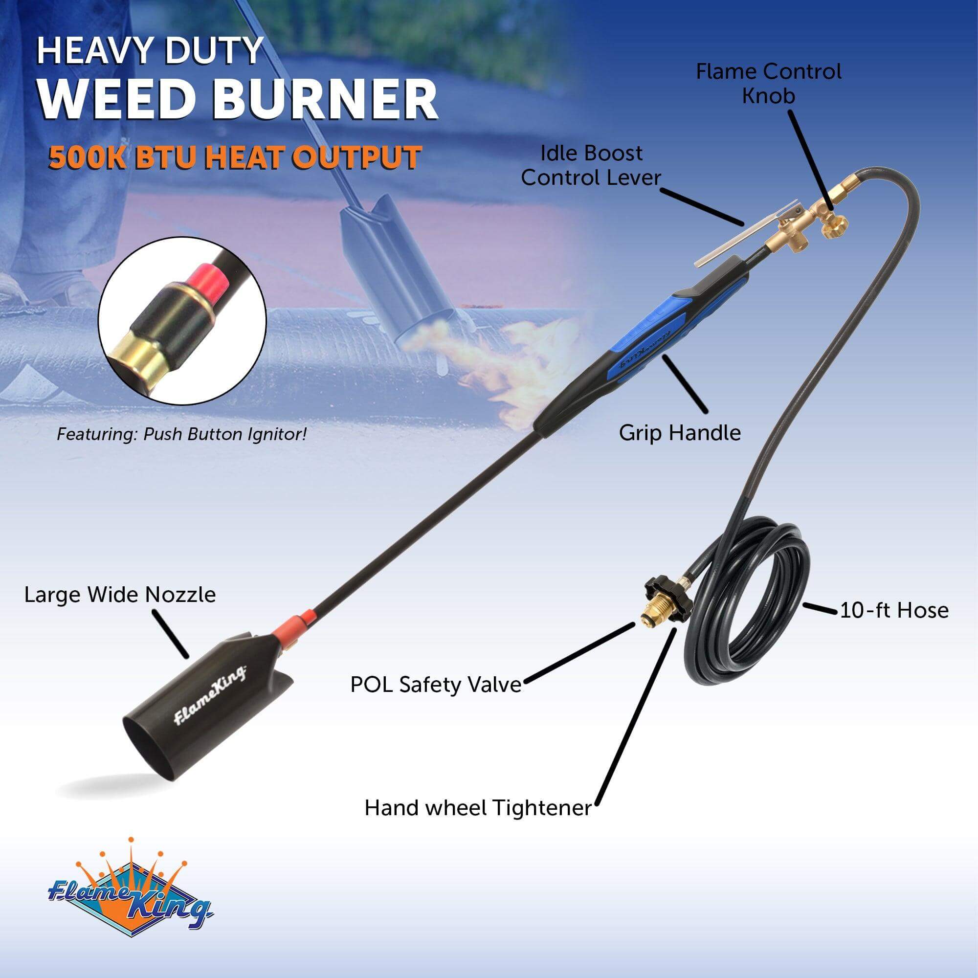 Flame King Heavy Duty Propane Torch Weed Burner 500,000 BTU with Push Button Piezo Ignitor - Image 8